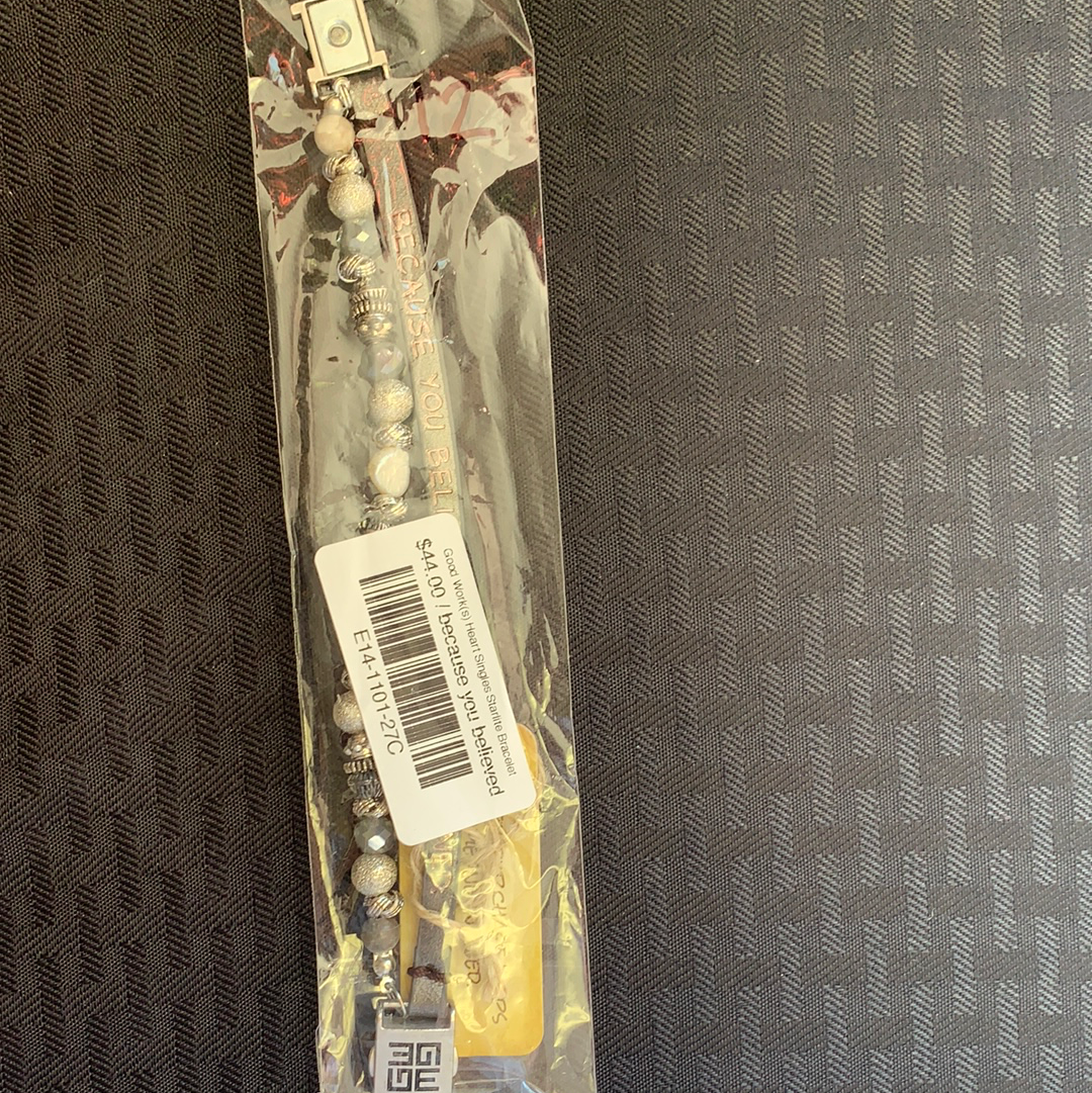 Good work(s) heart singles starlite bracelet- because you believed