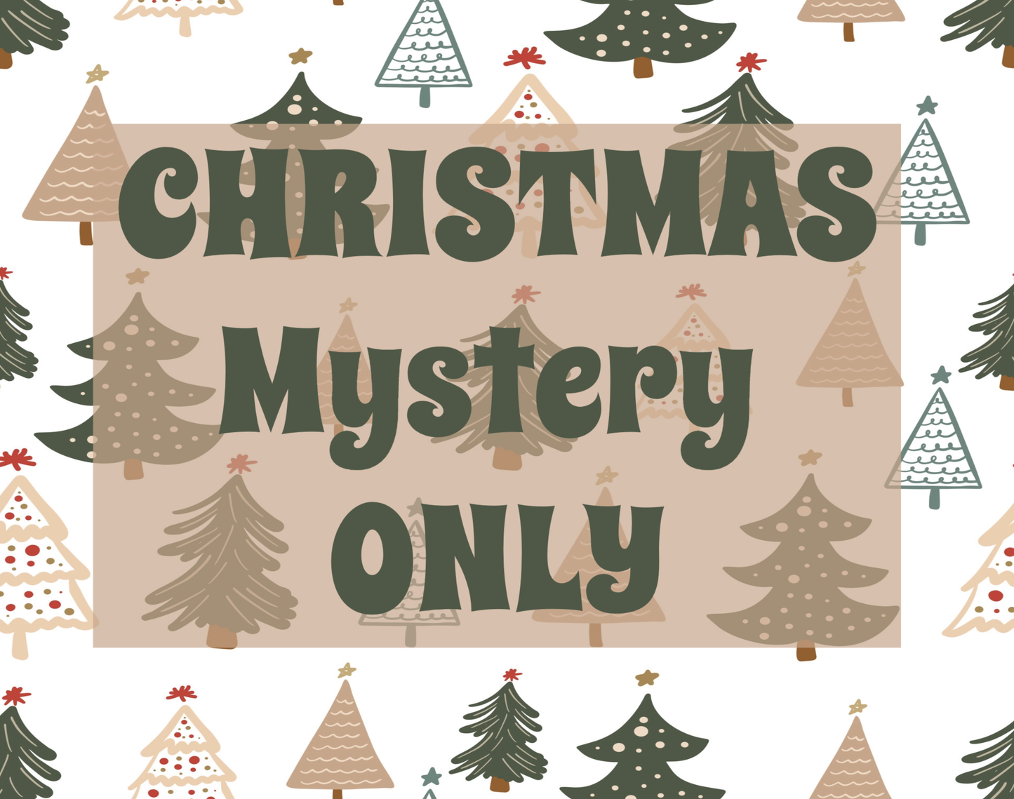 CHRISTMAS Mystery ONLY